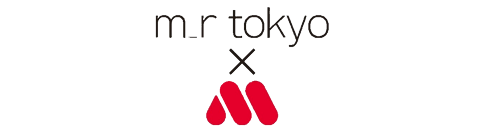 m_r tokyo×Another Brand